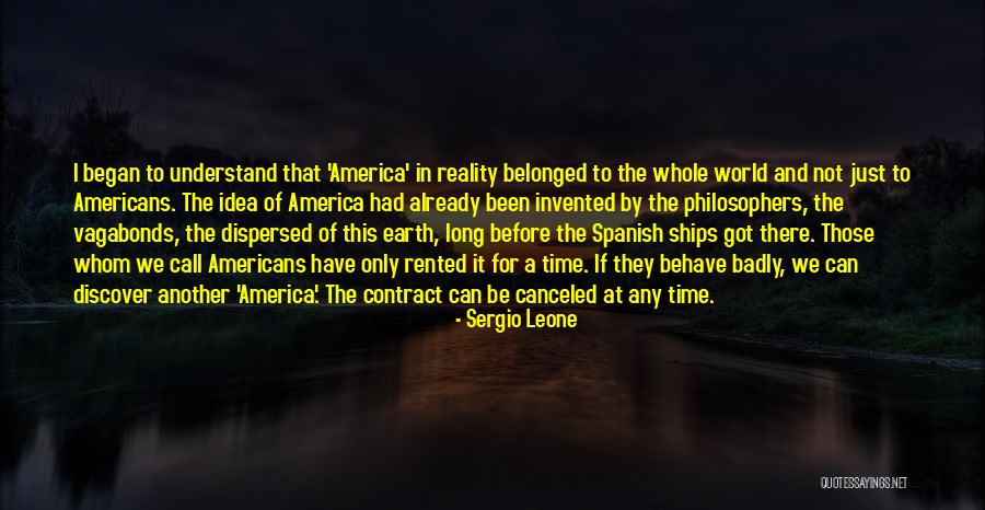 Spanish Philosophers Quotes By Sergio Leone Spanish Philosophers Quotes By Sergio Leone