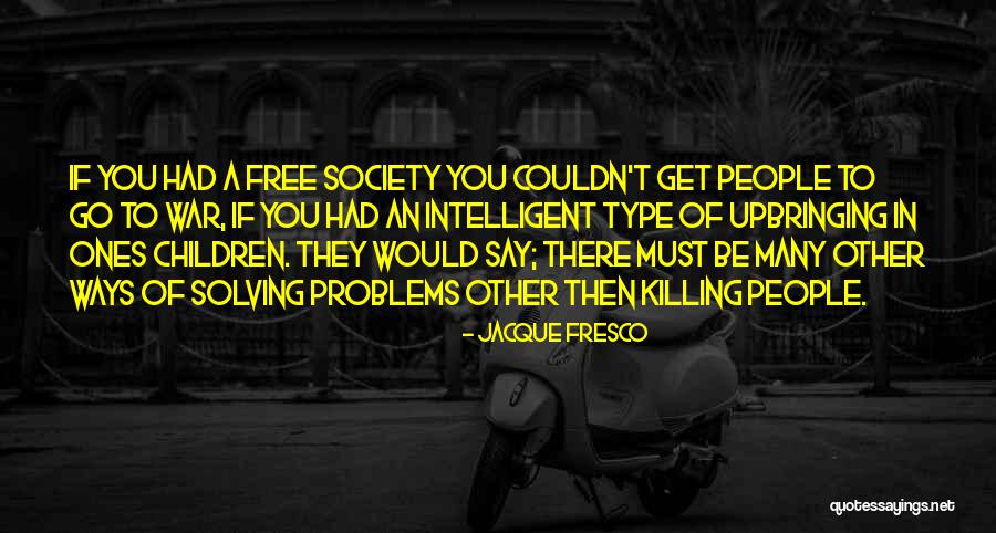 Spanish Settlement In The Americas Quotes By Jacque Fresco