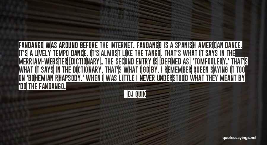 Spanish Tango Quotes By DJ Quik Spanish Tango Quotes By DJ Quik