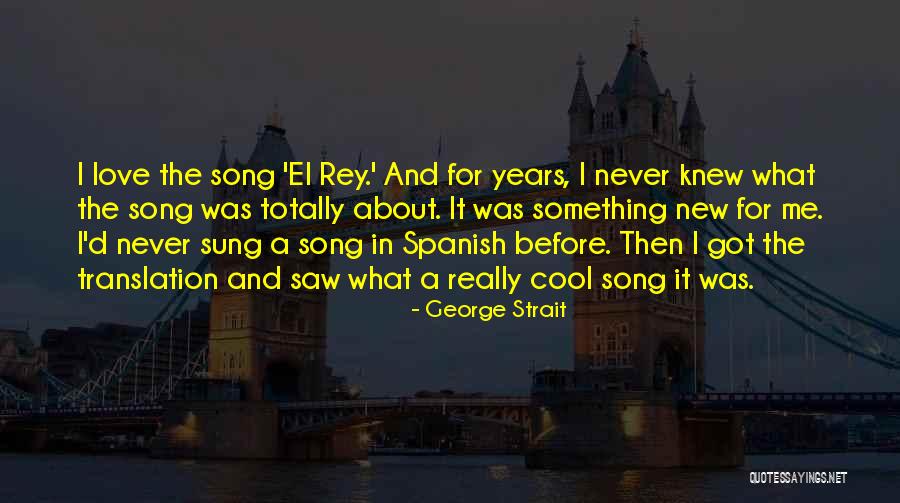 Spanish Translation Love Quotes By George Strait