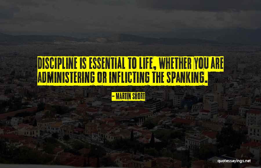 Spanking Quotes By Martin Short Spanking Quotes By Martin Short