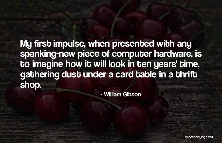 Spanking Quotes By William Gibson Spanking Quotes By William Gibson
