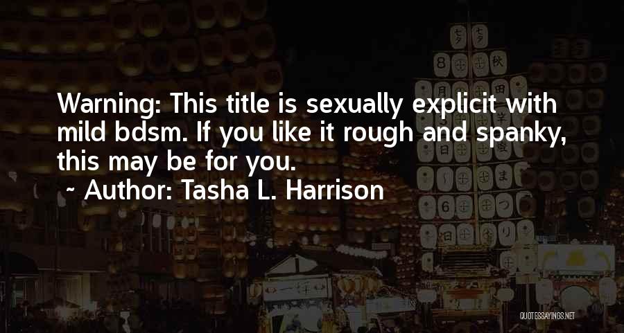 Spanky Quotes By Tasha L. Harrison