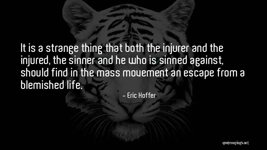 Spannend Synoniem Quotes By Eric Hoffer Spannend Synoniem Quotes By Eric Hoffer