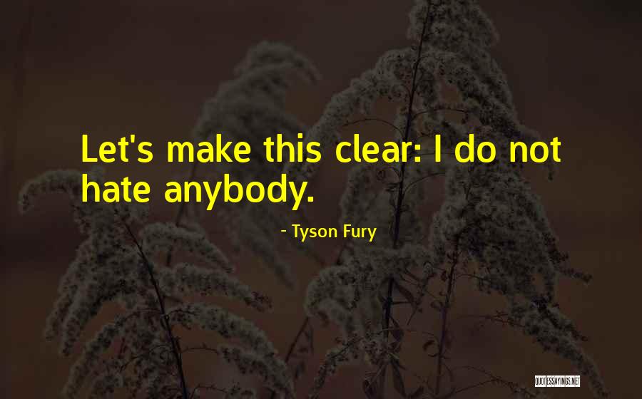 Spanner Crab Quotes By Tyson Fury Spanner Crab Quotes By Tyson Fury