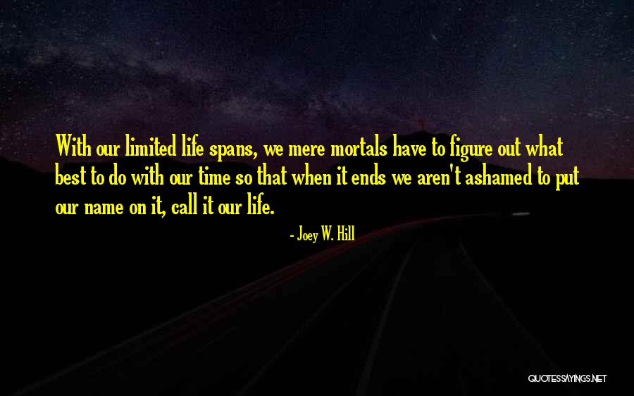 Spans Quotes By Joey W. Hill Spans Quotes By Joey W. Hill