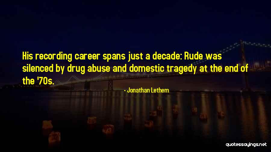 Spans Quotes By Jonathan Lethem Spans Quotes By Jonathan Lethem