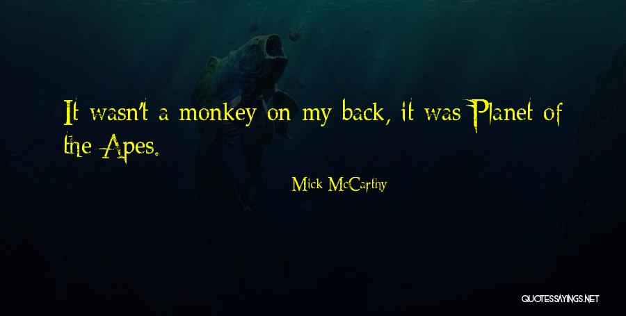 Spanski Vetar Quotes By Mick McCarthy Spanski Vetar Quotes By Mick McCarthy