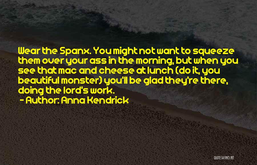 Spanx Quotes By Anna Kendrick