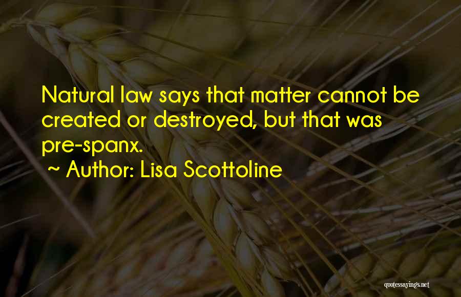 Spanx Quotes By Lisa Scottoline