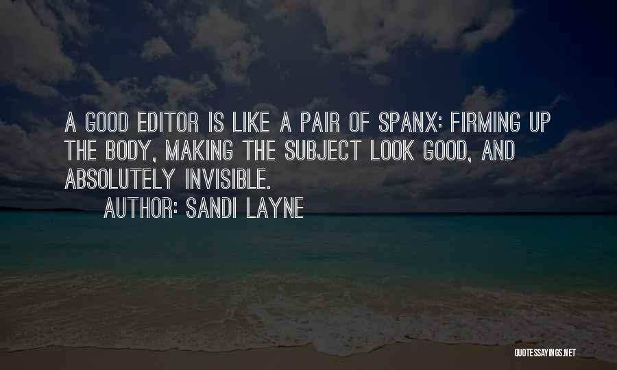 Spanx Quotes By Sandi Layne