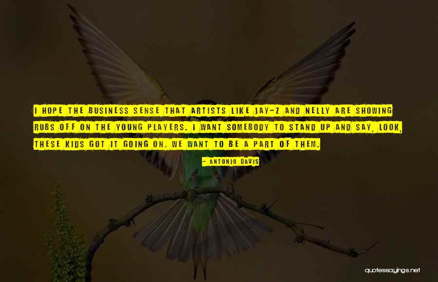 Spapperi Foundation Quotes By Antonio Davis Spapperi Foundation Quotes By Antonio Davis