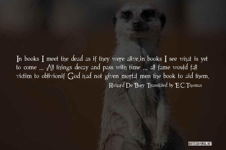 Sparano Face Quotes By Richard De Bury Translated By E.C.Thomas Sparano Face Quotes By Richard De Bury Translated By E.C.Thomas