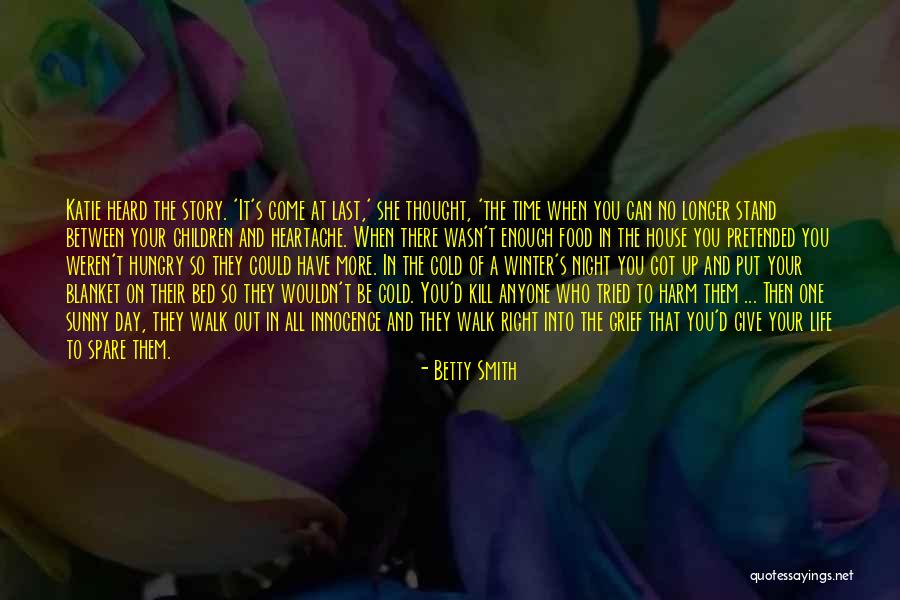Spare A Thought Quotes By Betty Smith Spare A Thought Quotes By Betty Smith
