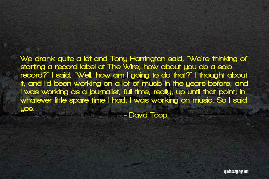 Spare A Thought Quotes By David Toop Spare A Thought Quotes By David Toop