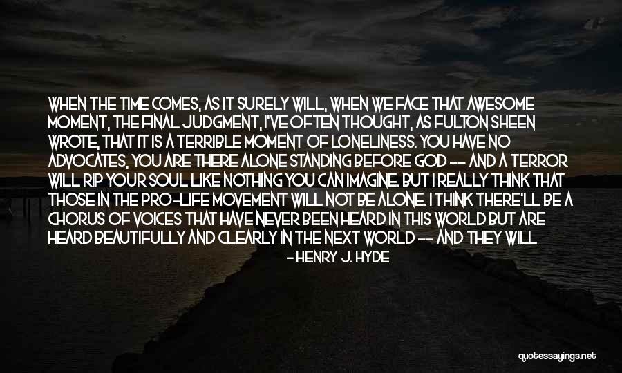 Spare A Thought Quotes By Henry J. Hyde Spare A Thought Quotes By Henry J. Hyde