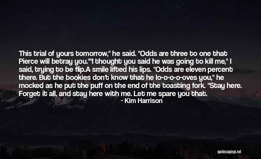 Spare A Thought Quotes By Kim Harrison Spare A Thought Quotes By Kim Harrison