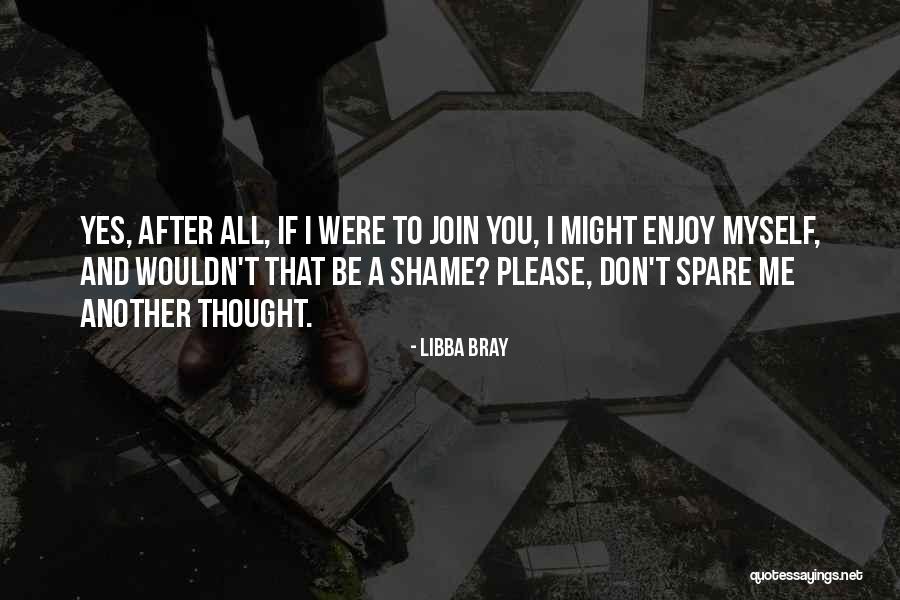 Spare A Thought Quotes By Libba Bray Spare A Thought Quotes By Libba Bray