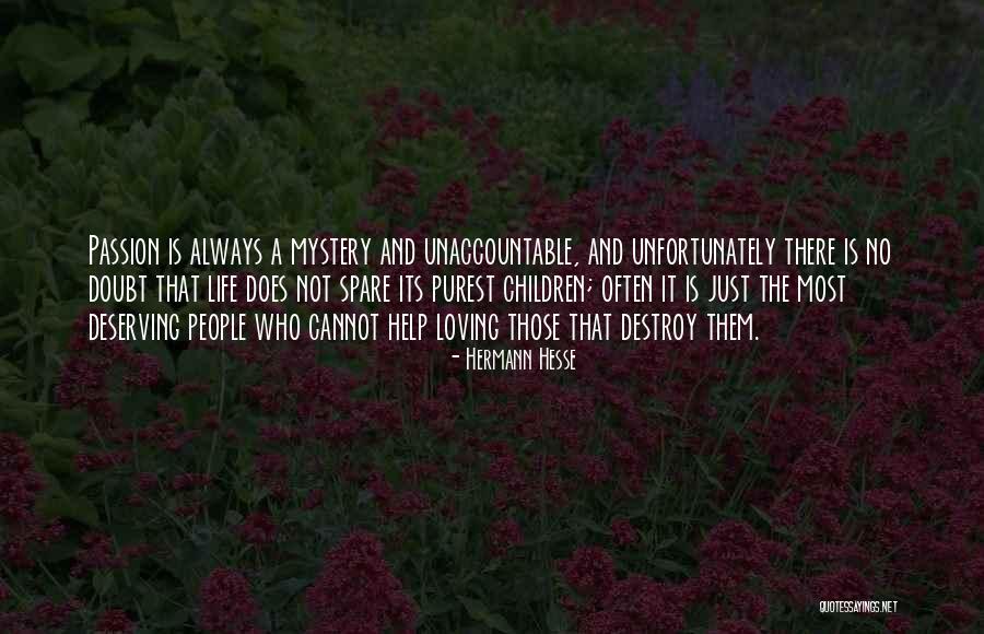 Spare Me My Life Quotes By Hermann Hesse Spare Me My Life Quotes By Hermann Hesse