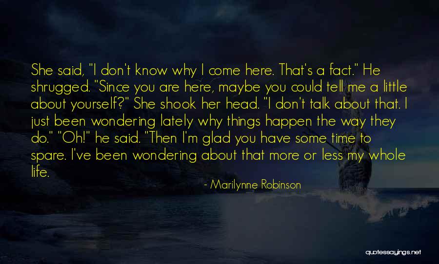 Spare Me My Life Quotes By Marilynne Robinson Spare Me My Life Quotes By Marilynne Robinson