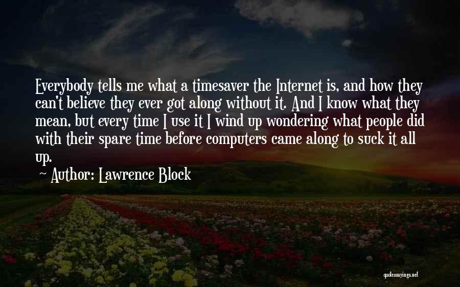 Spare Me Quotes By Lawrence Block