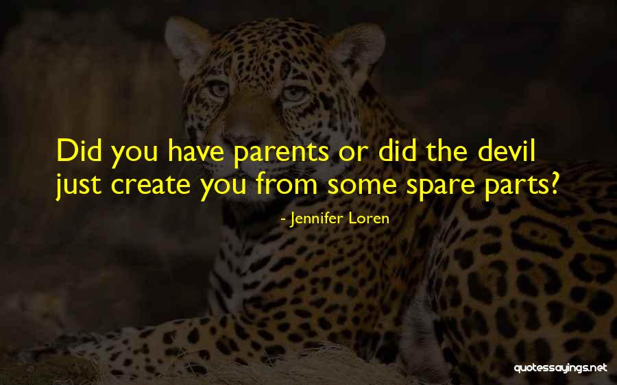 Spare Parts Quotes By Jennifer Loren