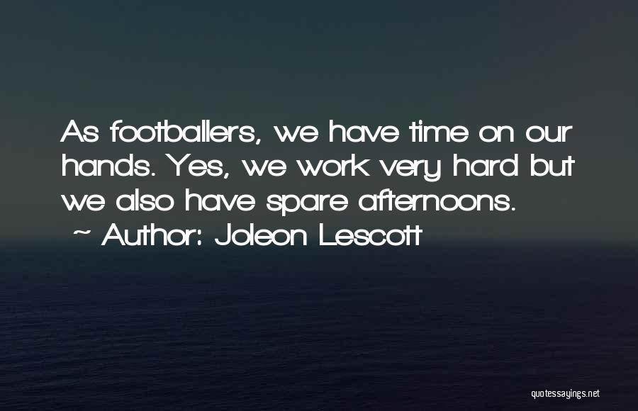 Spare Quotes By Joleon Lescott