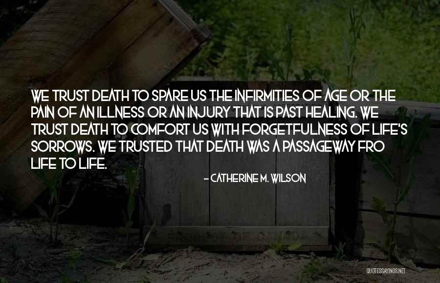 Spare Us Quotes By Catherine M. Wilson