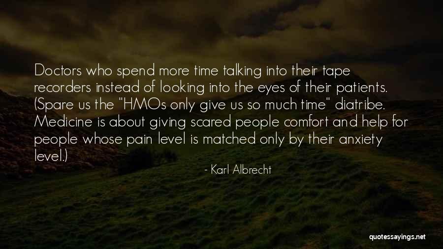 Spare Us Quotes By Karl Albrecht