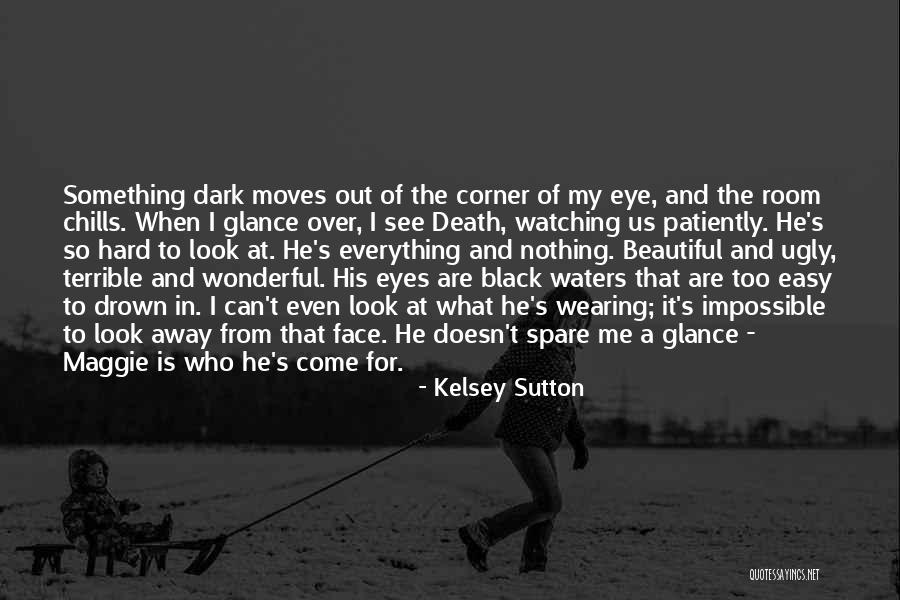 Spare Us Quotes By Kelsey Sutton