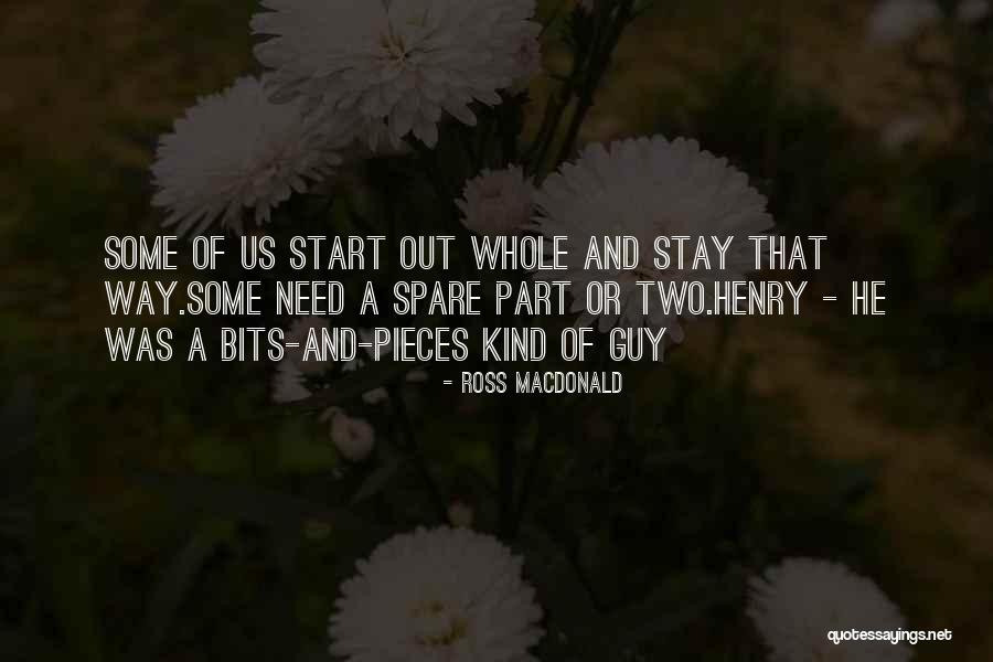 Spare Us Quotes By Ross Macdonald