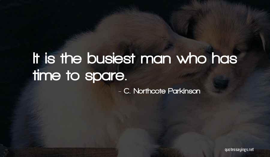 Spares 2 Quotes By C. Northcote Parkinson Spares 2 Quotes By C. Northcote Parkinson