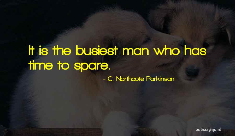 Spares Quotes By C. Northcote Parkinson Spares Quotes By C. Northcote Parkinson