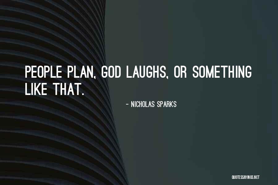 Sparesfinder Quotes By Nicholas Sparks Sparesfinder Quotes By Nicholas Sparks
