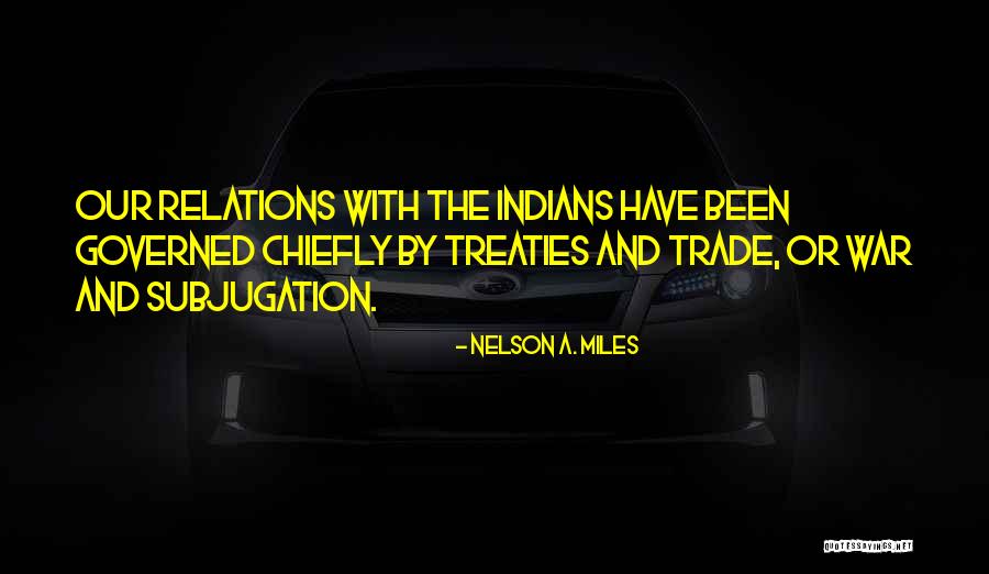 Spargo Quotes By Nelson A. Miles Spargo Quotes By Nelson A. Miles