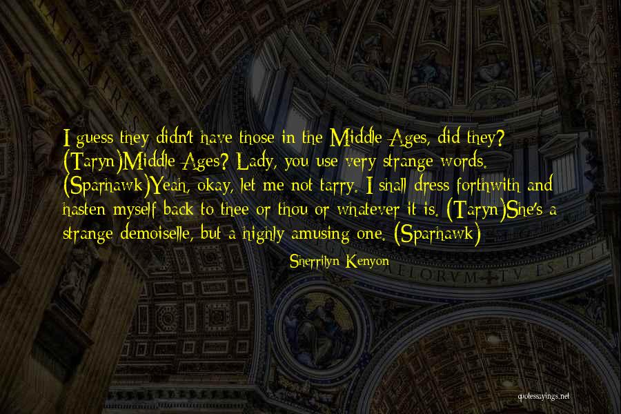 Sparhawk Quotes By Sherrilyn Kenyon Sparhawk Quotes By Sherrilyn Kenyon