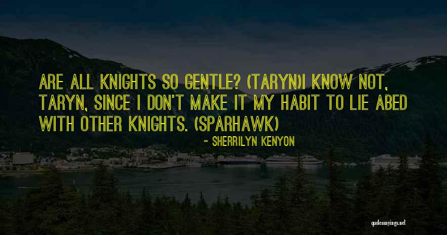 Sparhawk Quotes By Sherrilyn Kenyon Sparhawk Quotes By Sherrilyn Kenyon