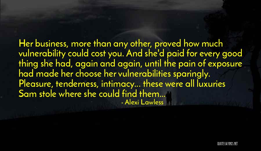 Sparingly Quotes By Alexi Lawless Sparingly Quotes By Alexi Lawless