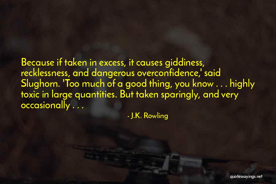 Sparingly Quotes By J.K. Rowling Sparingly Quotes By J.K. Rowling