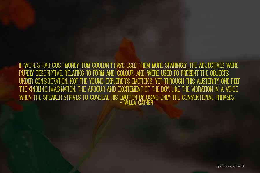Sparingly Quotes By Willa Cather Sparingly Quotes By Willa Cather