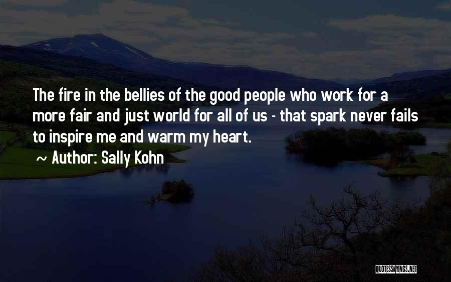 Spark A Fire Quotes By Sally Kohn