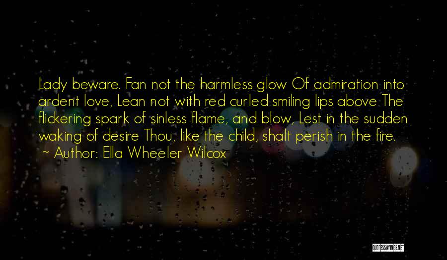 Spark In Love Quotes By Ella Wheeler Wilcox