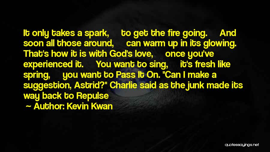 Spark In Love Quotes By Kevin Kwan