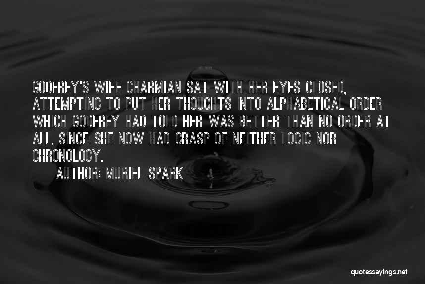 Spark In My Eyes Quotes By Muriel Spark