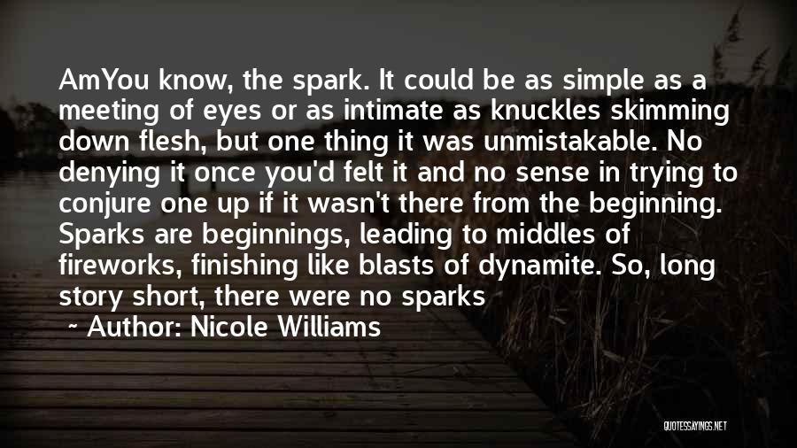 Spark In My Eyes Quotes By Nicole Williams