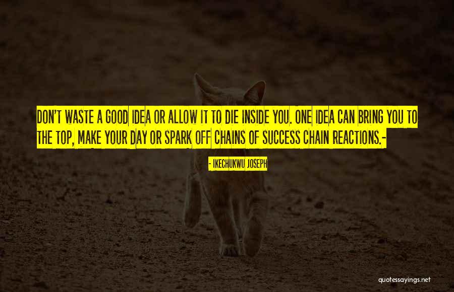 Spark Of Good Quotes By Ikechukwu Joseph Spark Of Good Quotes By Ikechukwu Joseph