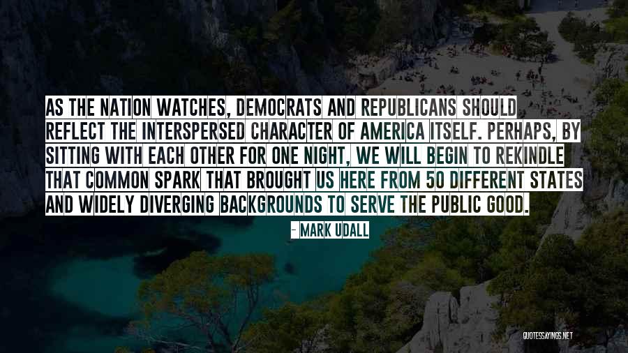 Spark Of Good Quotes By Mark Udall Spark Of Good Quotes By Mark Udall