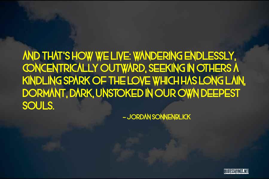 Spark Of Love Quotes By Jordan Sonnenblick Spark Of Love Quotes By Jordan Sonnenblick