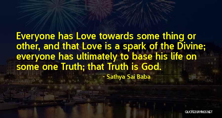 Spark Of Love Quotes By Sathya Sai Baba Spark Of Love Quotes By Sathya Sai Baba