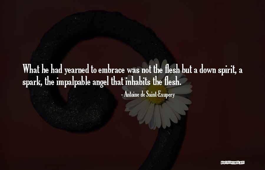 Spark To Quotes By Antoine De Saint-Exupery Spark To Quotes By Antoine De Saint-Exupery
